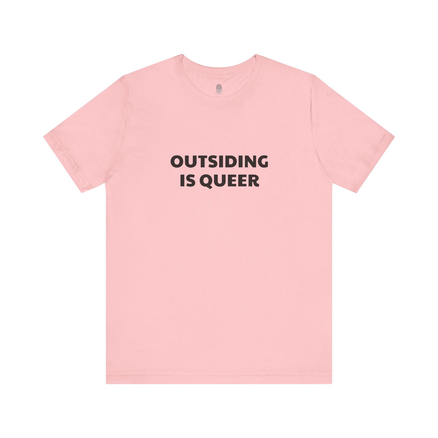 Outsiding Is Queer Tee - Statement