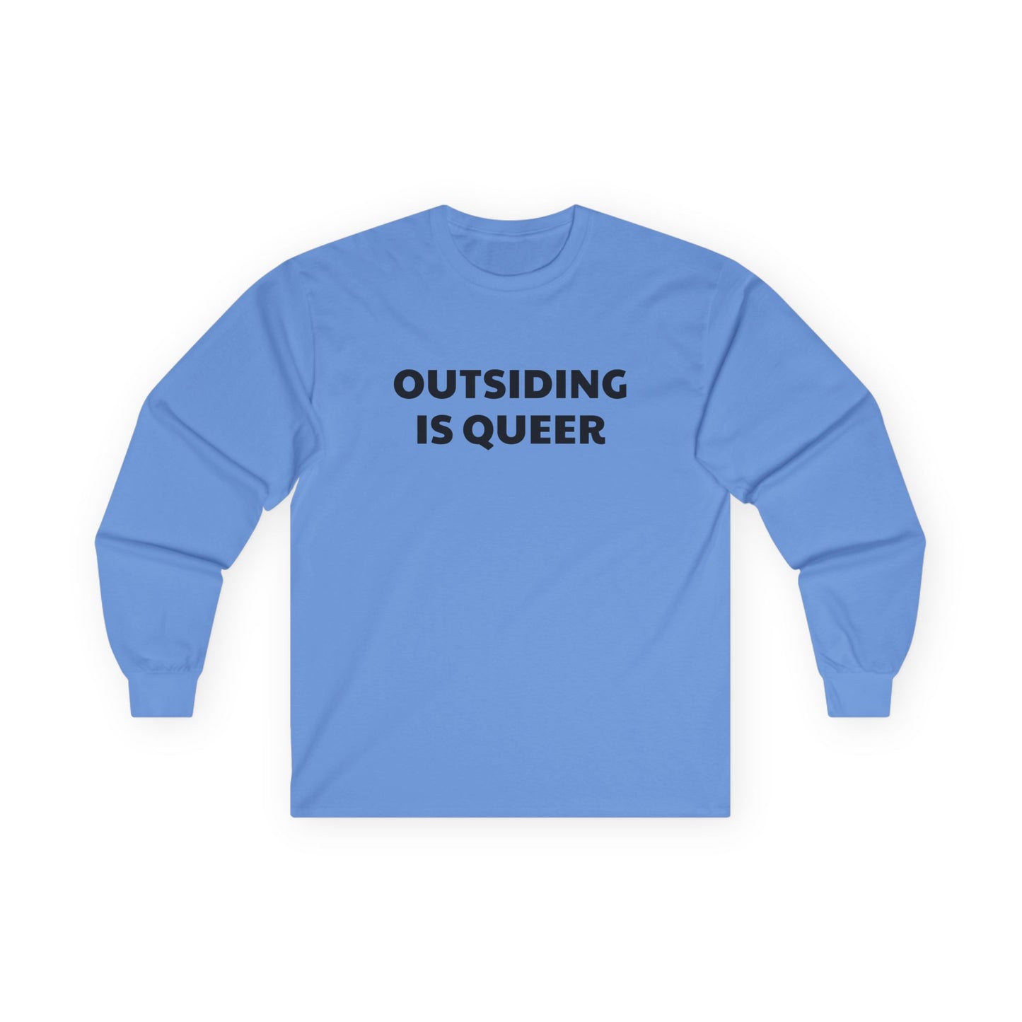 Outsiding Is Queer - Long Sleeve