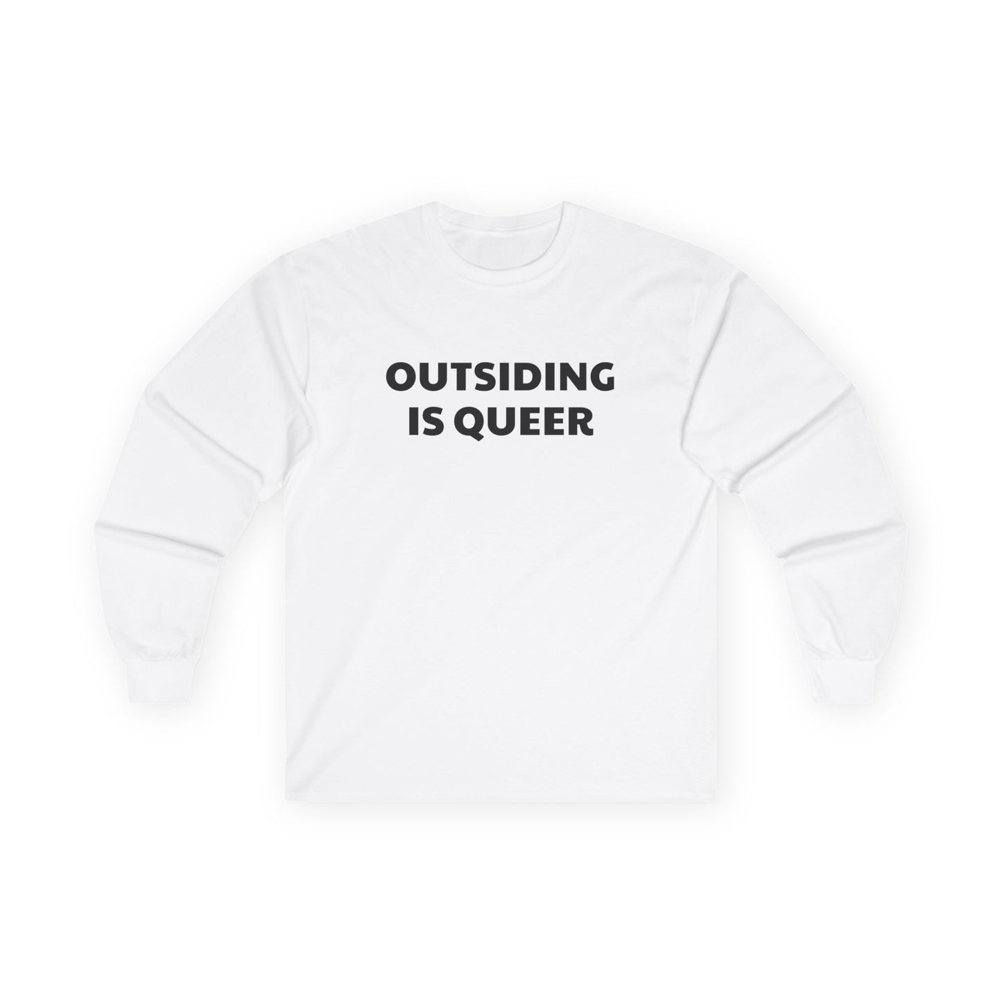 Outsiding Is Queer - Long Sleeve