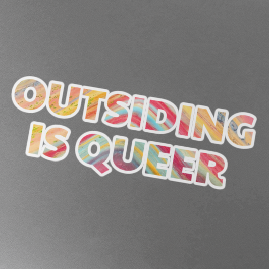 Outsiding is Queer - Vinicunca Decal